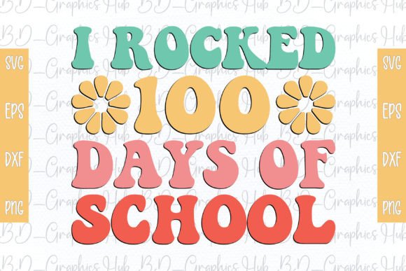 Download I Rocked 100 Days of School Retro SVG - Premium Resources