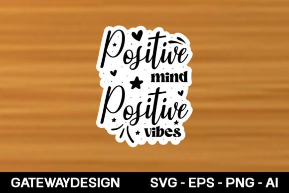 Download Positive Mind Positive Vibes Svg Design - Positive vibes svg Collection