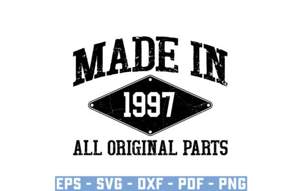 Download Made in 1997 All Original Parts Svg - 1997 Collection