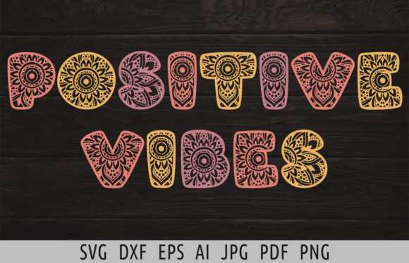 Download Positive Vibes Svg Mandala Sublimation - Positive vibes svg Collection